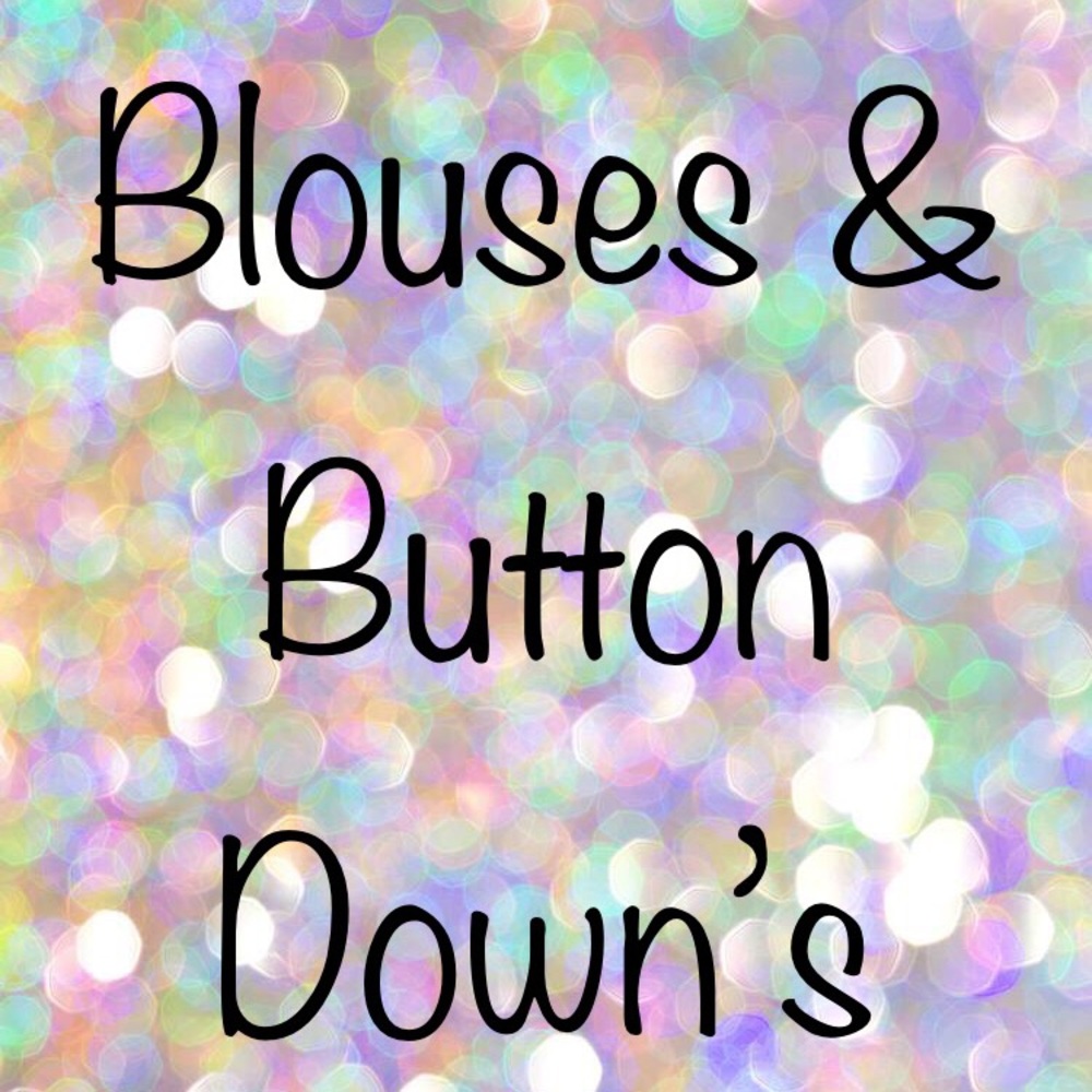 Blouses & Button Down Tops